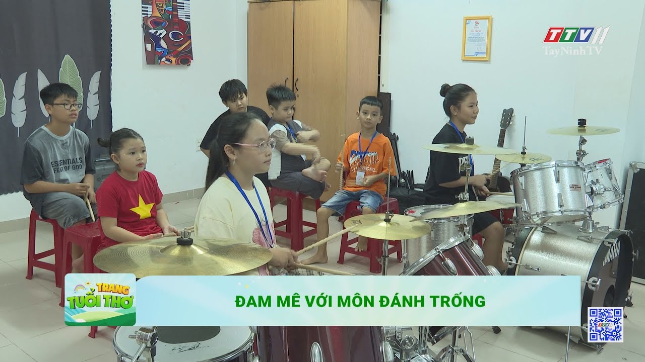 Đam mê với môn đánh trống | TRANG TUỔI THƠ | TayNinhTV